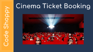 Cinema Ticket Booking System- Dotnet C# Projects - Code Shoppy