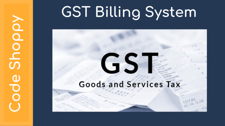 GST Billing System - Dotnet C# Projects - Code Shoppy